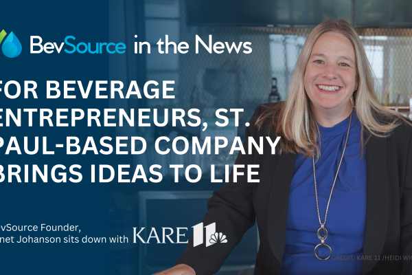 BevSource in the News: “For beverage entrepreneurs, St. Paul-based company brings ideas to life” | Founder, Janet Johanson sits down with KARE 11